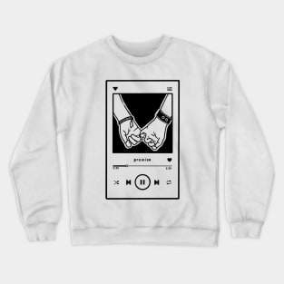 promise Crewneck Sweatshirt